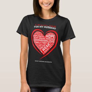 I Wear Red Husband Heart Disease Awareness T-Shirt
