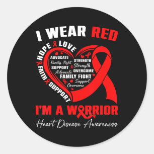 I Wear Red I'm A Warrior Hope Love Heart Disease A Classic Round Sticker