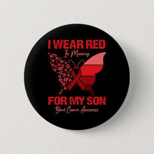 I Wear Red In Memory For My Son Blood Cancer Aware 6 Cm Round Badge