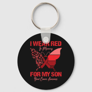 I Wear Red In Memory For My Son Blood Cancer Aware Key Ring