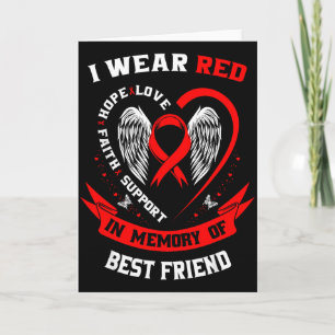 I Wear Red In Memory Of Best Friend Heart Disease Card