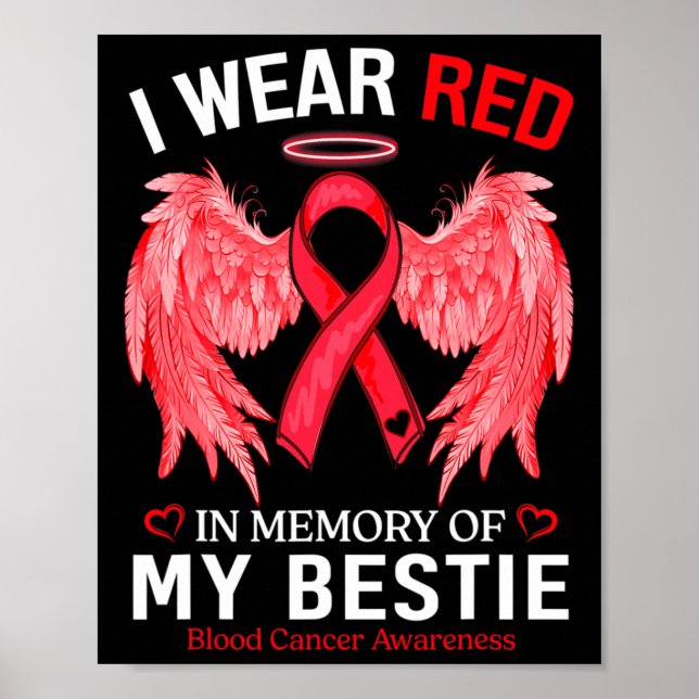 I Wear Red In Memory Of Bestie Blood Cancer Awaren Poster (Front)