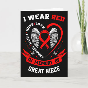 I Wear Red In Memory Of Great Niece Heart Disease Card