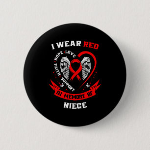 I Wear Red In Memory Of My Niece Heart Disease Awa 6 Cm Round Badge