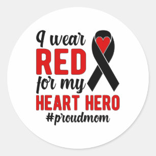 I Wear Red Proud Chd Warrior Mother Chd Awareness Classic Round Sticker