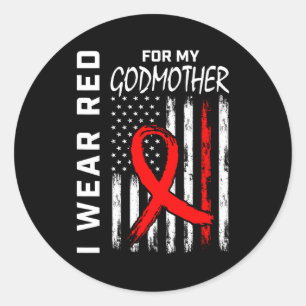 I Wear Red Ribbon For Godmother Heart Disease Awar Classic Round Sticker