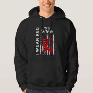 I Wear Red Ribbon For My Wife Heart Disease Awaren Hoodie