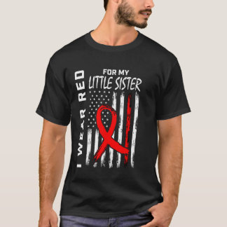 I Wear Red Ribbon Little Sister Heart Disease Awar T-Shirt