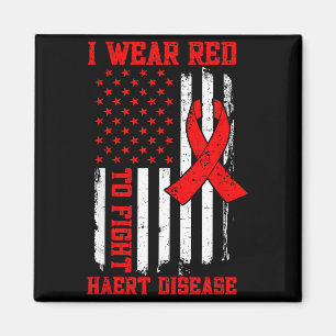 I Wear Red To Fight Heart Disease Awareness Americ Magnet