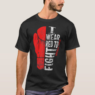 I Wear Red To Fight Heart Disease Awareness CHD Na T-Shirt