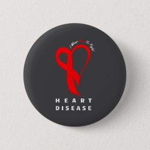I Wear Red To Fight Heart Disease Awareness Chd Ri 6 Cm Round Badge