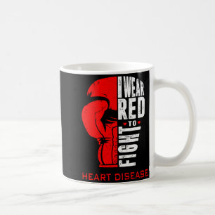 I Wear Red To Fight Heart Disease Awareness Day Bo Coffee Mug
