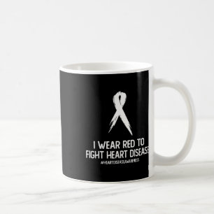 I Wear Red To Fight Heart Disease Awareness Februa Coffee Mug