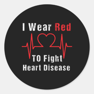 I Wear Red To Fight Heart Disease Awareness Gift F Classic Round Sticker