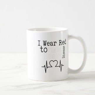 I Wear Red To Fight Heart Disease Awareness Month Coffee Mug