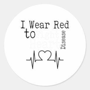 I Wear Red To Fight Heart Disease Saying Classic Round Sticker
