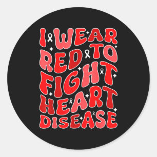 I Wear Red To Fight Heart Disease Warrior Supporte Classic Round Sticker