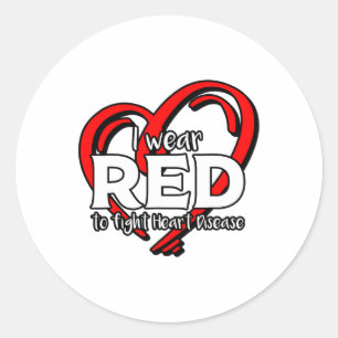 I Wear Red To Fight Heart Ribbon Disease Awareness Classic Round Sticker
