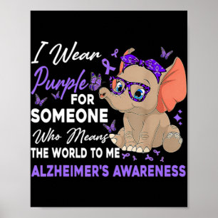 I Wear Ribbon Purple Elephant Cute Alzheimer's Awa Poster