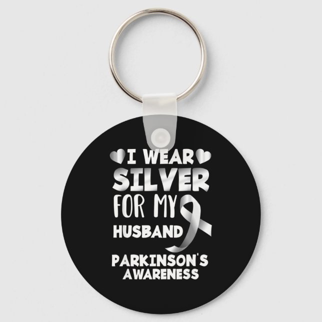 I Wear Silver Husband Support Parkinson's Awarenes Key Ring (Front)