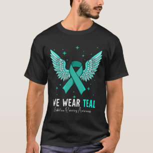 I Wear Teal Addiction Recovery Awareness  T-Shirt