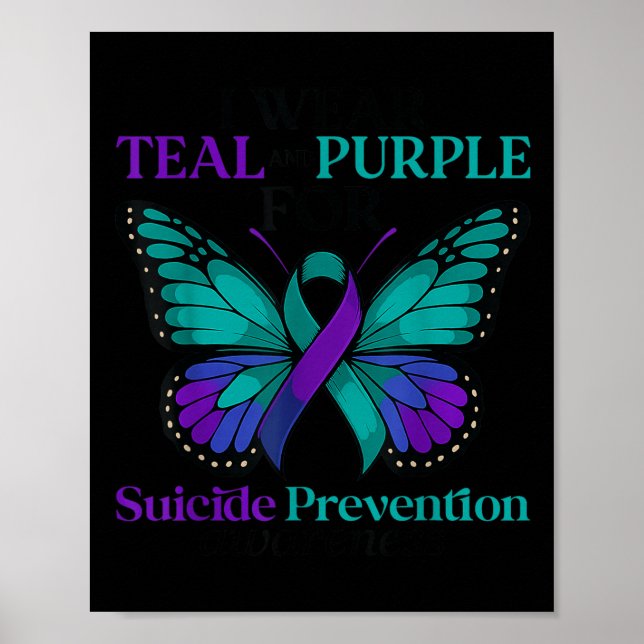 I Wear Teal &amp; Purple Butterfly Suicide Prevent Poster (Front)