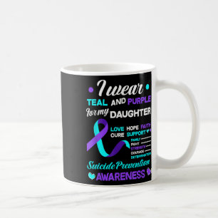 I Wear Teal & Purple For My Daughter Suicide P Coffee Mug