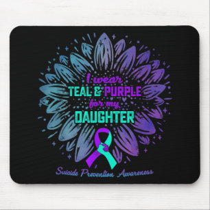 I Wear Teal & Purple For My Daughter Suicide P Mouse Pad