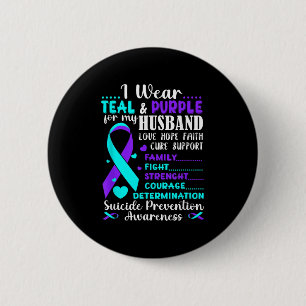 I Wear Teal & Purple For My Husband Suicide Pr 6 Cm Round Badge
