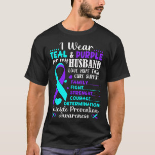 I Wear Teal & Purple For My Husband Suicide Pr T-Shirt
