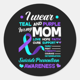 I Wear Teal & Purple For My Mum Suicide Preven Classic Round Sticker