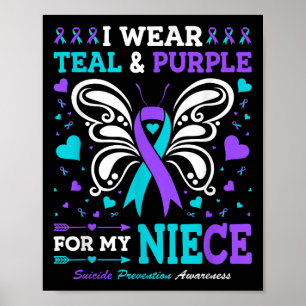 I Wear Teal & Purple For My Niece  Poster