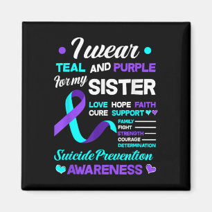 I Wear Teal & Purple For My Sister Suicide Pre Magnet