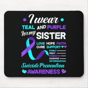 I Wear Teal & Purple For My Sister Suicide Pre Mouse Pad