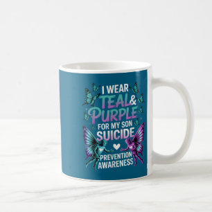 I Wear Teal & Purple For My Son Suicide Preven Coffee Mug