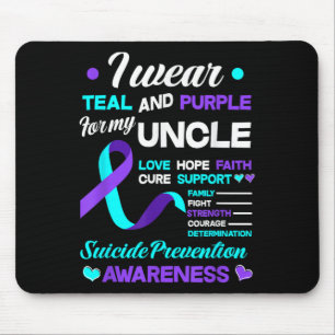 I Wear Teal & Purple For My Uncle Suicide Prev Mouse Pad