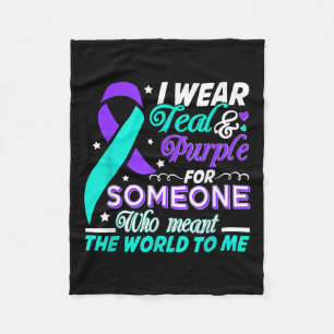 I Wear Teal & Purple For Someone I Love Suicid Fleece Blanket