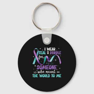 I Wear Teal & Purple For Someone I Love Suicid Key Ring