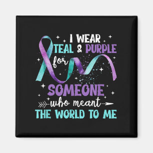 I Wear Teal & Purple For Someone I Love Suicid Magnet