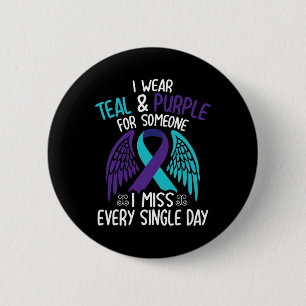 I Wear Teal & Purple For Someone I Miss Every 6 Cm Round Badge