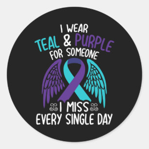 I Wear Teal &amp; Purple For Someone I Miss Every  Classic Round Sticker