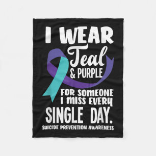 I Wear Teal & Purple For Someone I Miss Every Fleece Blanket