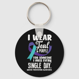I Wear Teal &amp; Purple For Someone I Miss Every  Key Ring