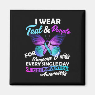 I Wear Teal & Purple For Someone I Miss Every Magnet