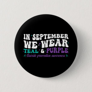 I Wear Teal & Purple For Suicide Prevention Aw 6 Cm Round Badge