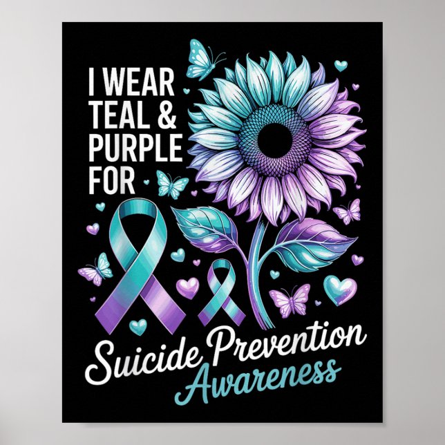 I Wear Teal &amp; Purple For Suicide Prevention Aw Poster (Front)
