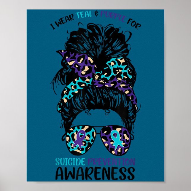 I Wear Teal &amp; Purple For Suicide Prevention Aw Poster (Front)
