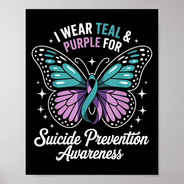 I Wear Teal &amp; Purple For Suicide Prevention Aw Poster (Front)