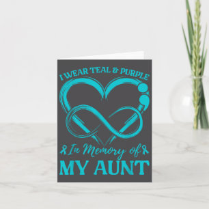 I Wear Teal & Purple In Memory Of My Aunt Card