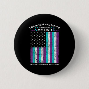 I Wear Teal & Purple In Memory Of My Dad Suici 6 Cm Round Badge